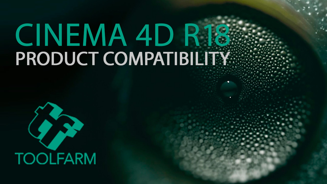 CINEMA 4D R18 Compatibility Information – 3rd Party Products