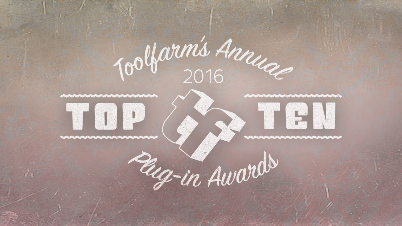 Toolfarm Top 10 Awards