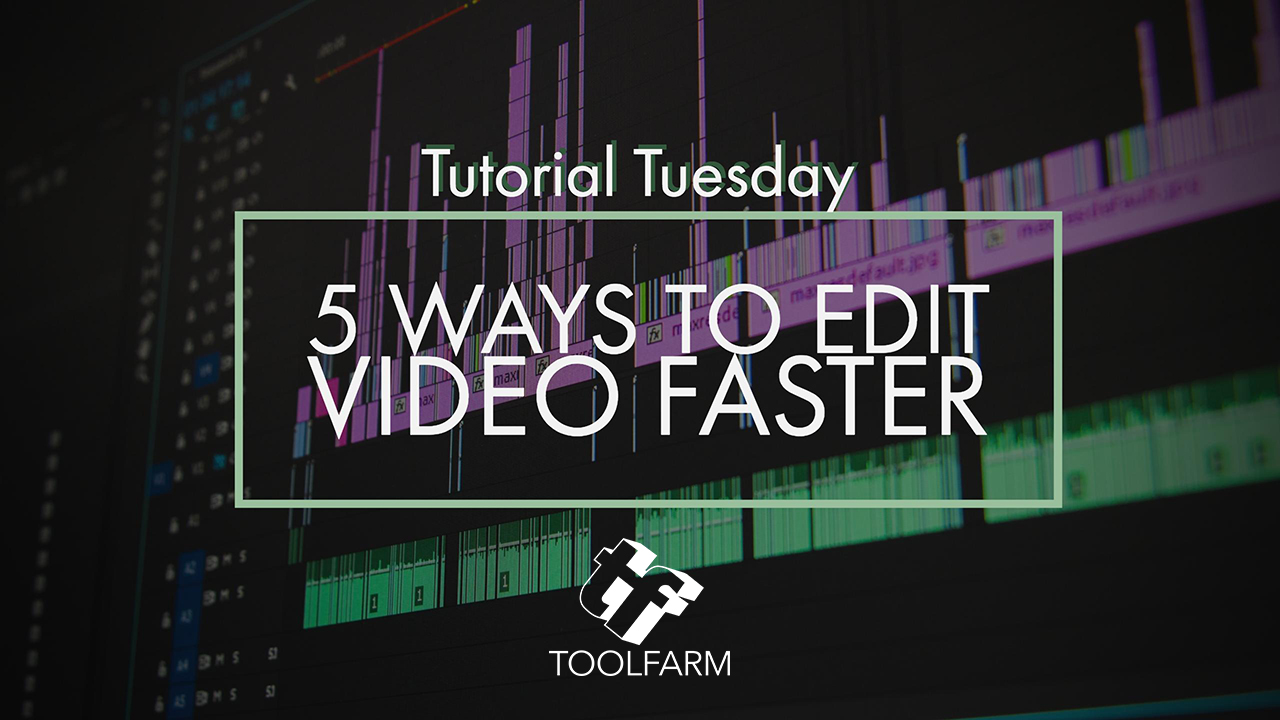 5 Ways to edit faster
