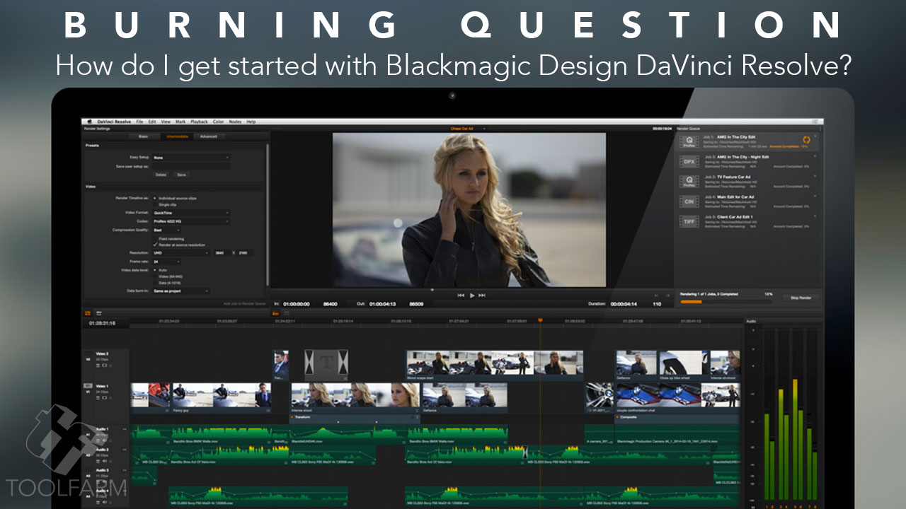 Burning Question: How do I get started with BMD DaVinci Resolve?