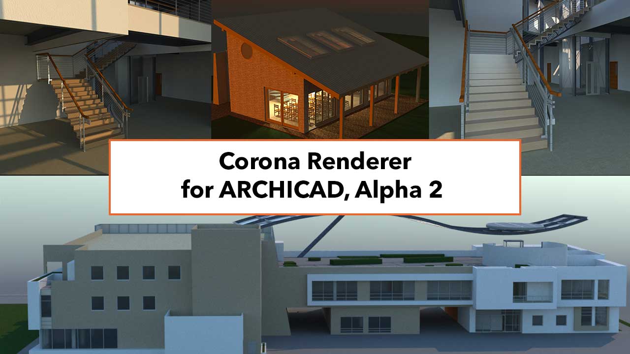 Alpha: Corona Renderer for ARCHICAD Alpha 2 released