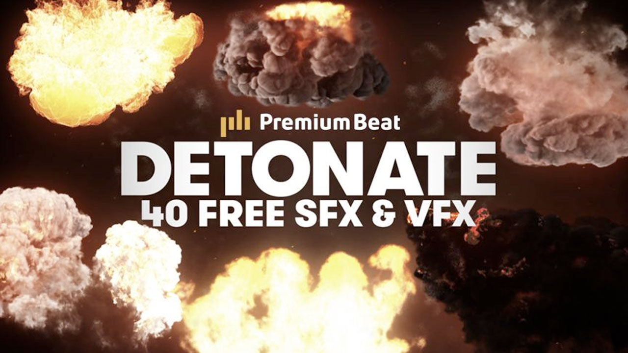 Freebie: Footage: Detonate – 40 Free Explosion VFX and SFX | PremiumBeat.com