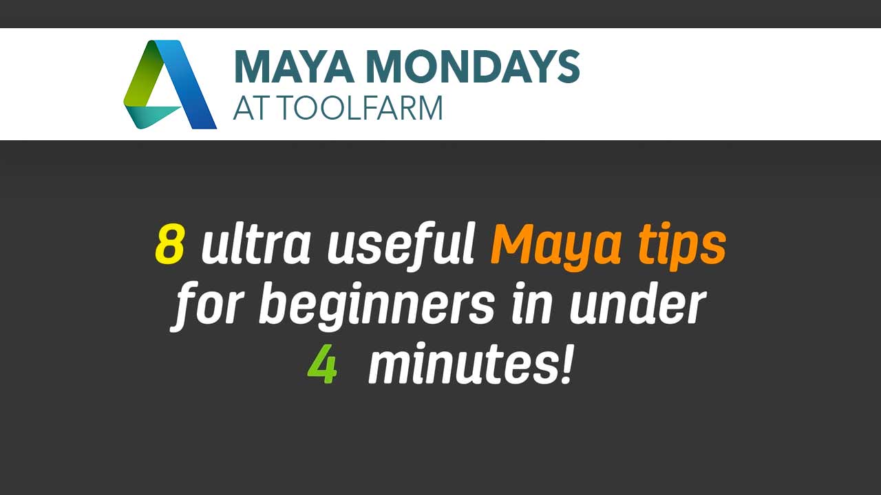 8 Ultra Useful Maya Tips for Beginners, in Under 4 Minutes