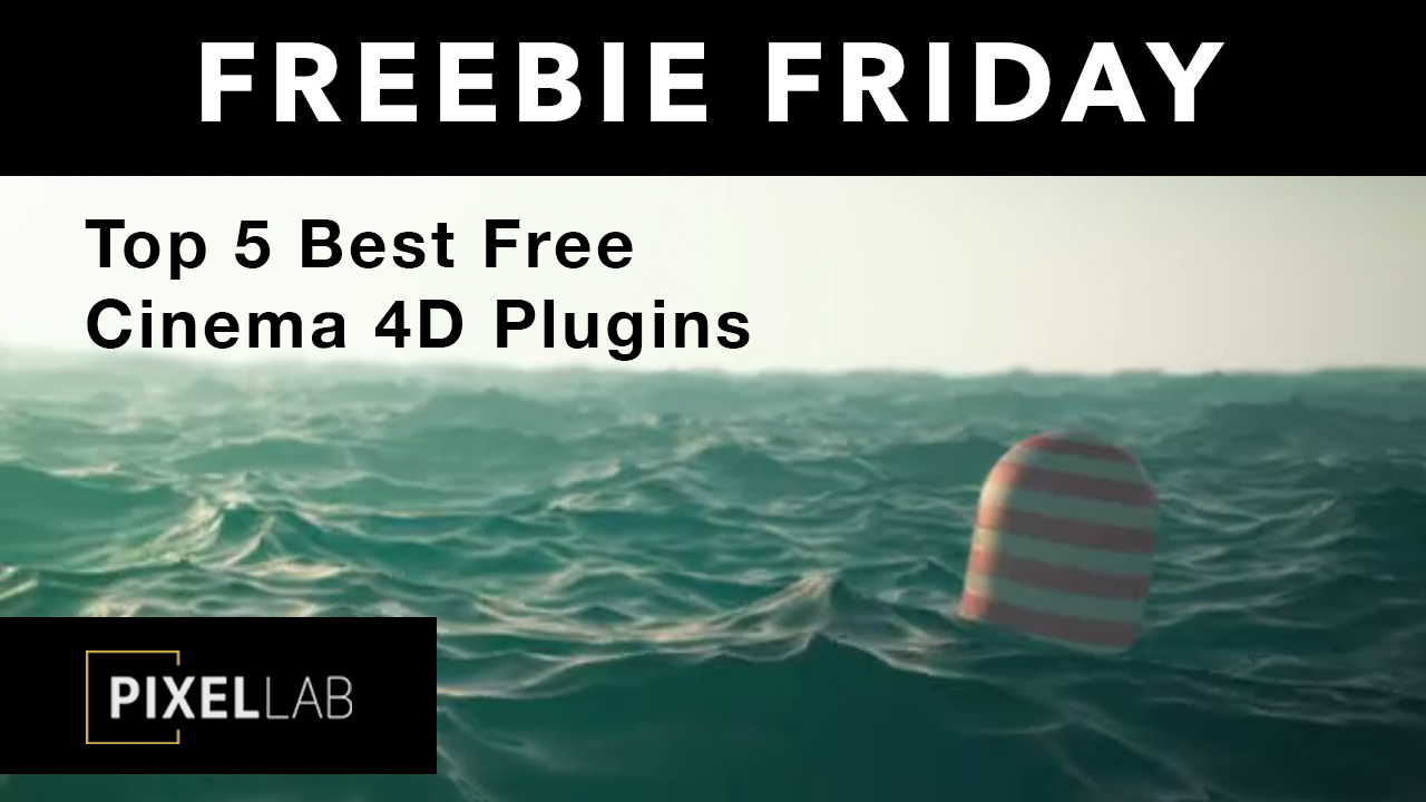 Freebie: Cinema 4D: Top 5 Best FREE C4D Plug-ins – The Pixel Lab