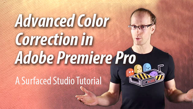 Premiere Pro: Advanced Color Correction