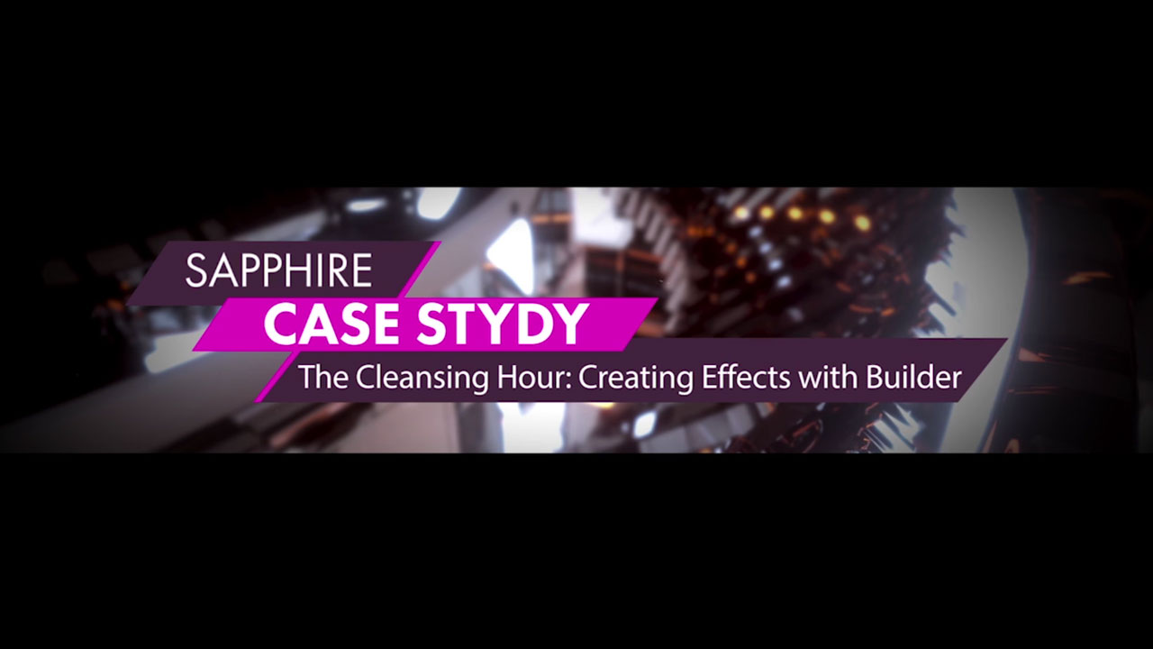 Case Study: Using Sapphire Builder in a Professional Workflow