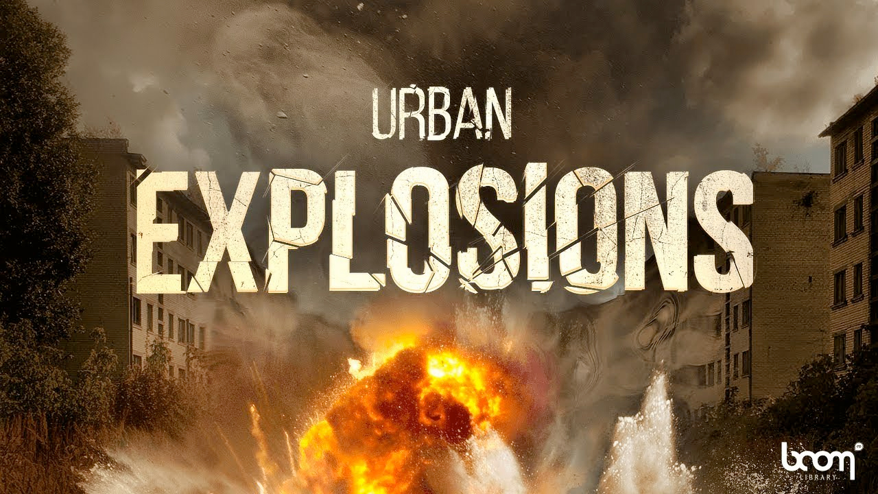 New: BOOM Library Urban Explosions is Now Available