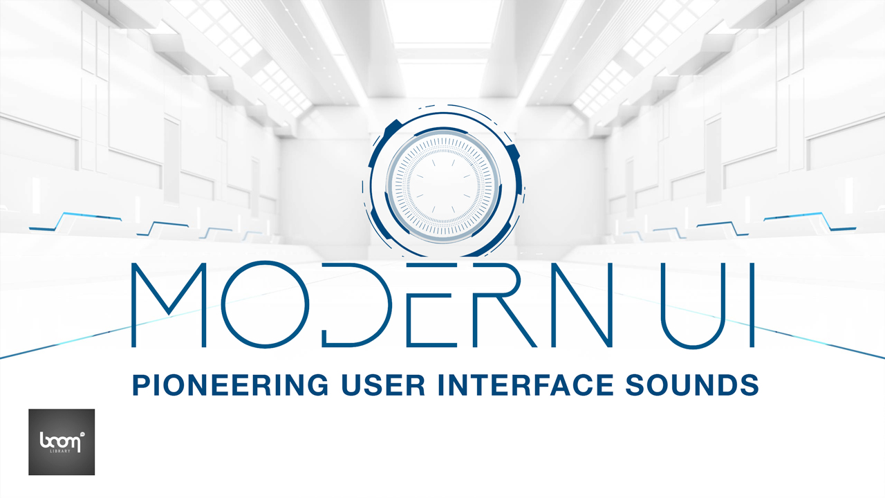 New: BOOM Library MODERN UI Sound FX Library is Now Available – 20% Off