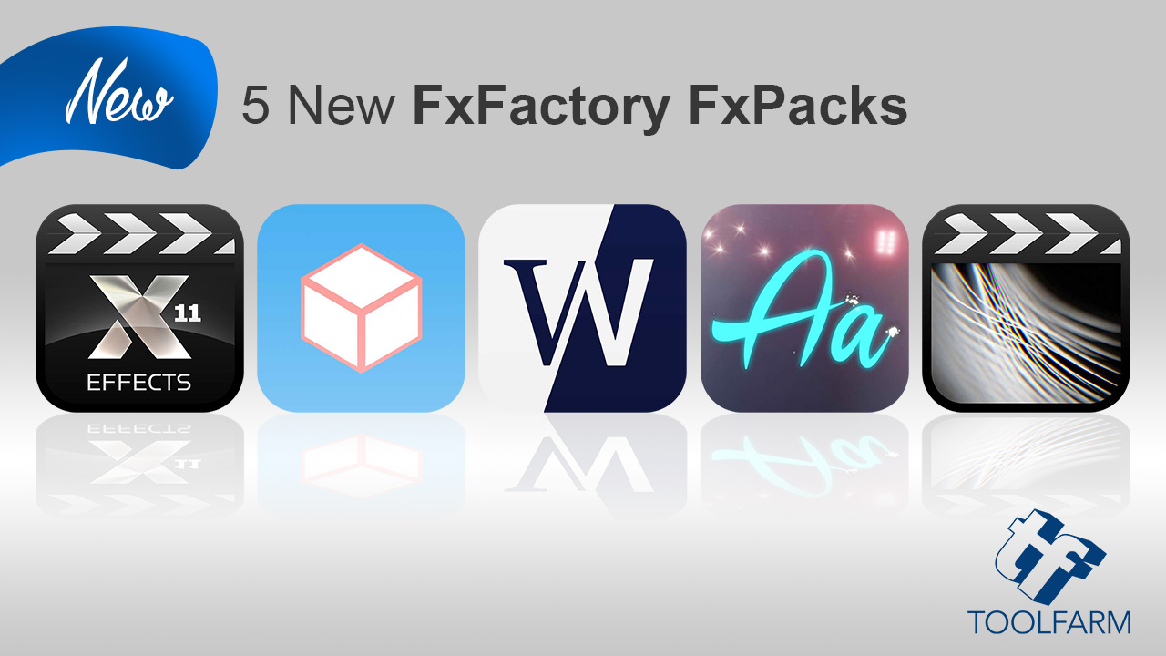 New: 5 New FxPacks from FxFactory, Idustrial Revolution, CrumplePop, Luca Visual FX, The Luut