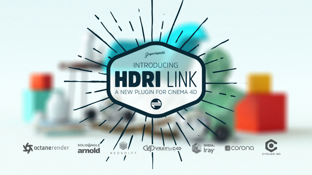 Webinar: Greyscalegorilla HDRI LINK – Live Arnold and Octane HDRI Workshop – January 12, 2017