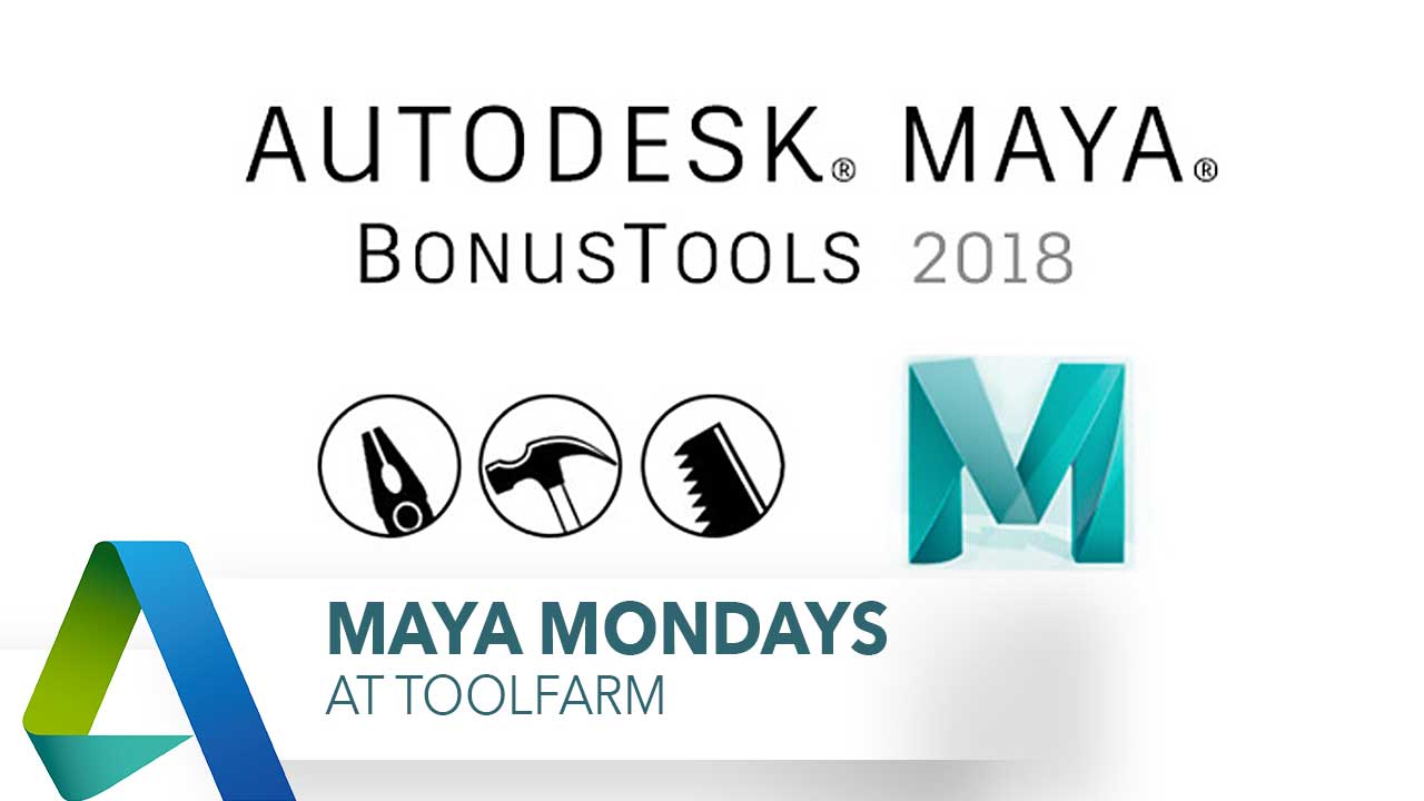 Maya Monday: Maya BonusTools 2018