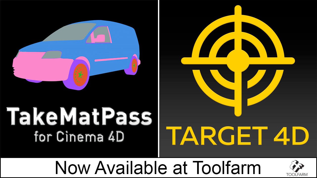 New: Mike Udin TakeMatPass and Target 4D for Cinema 4D are Now Available at Toolfarm
