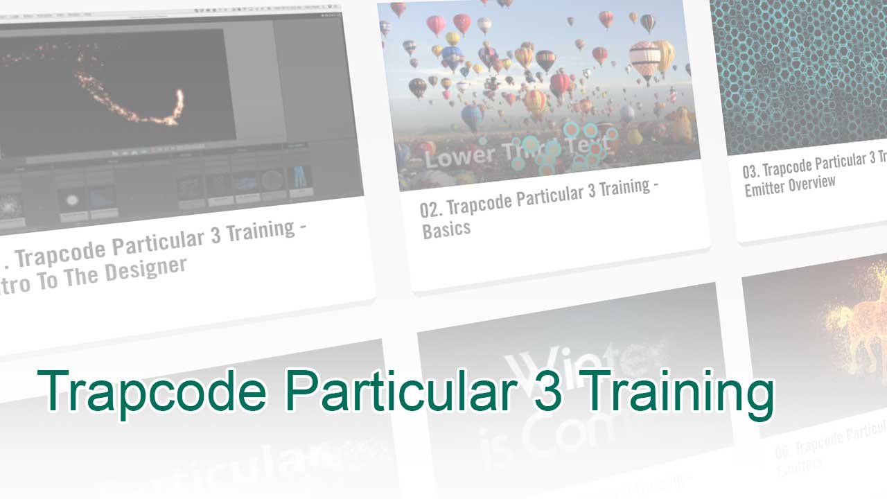 Trapcode Particular 3 Training Series